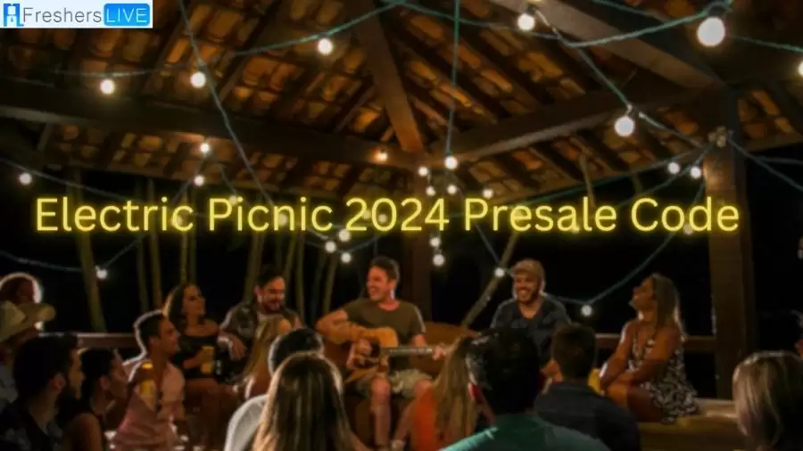 Electric Picnic 2024 Presale Code, Tickets, Lineup and More BigBen Center