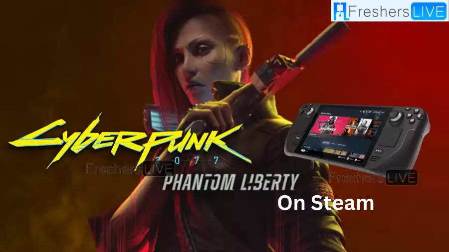 Can you play Cyberpunk 2077 Phantom Liberty on Steam Deck?