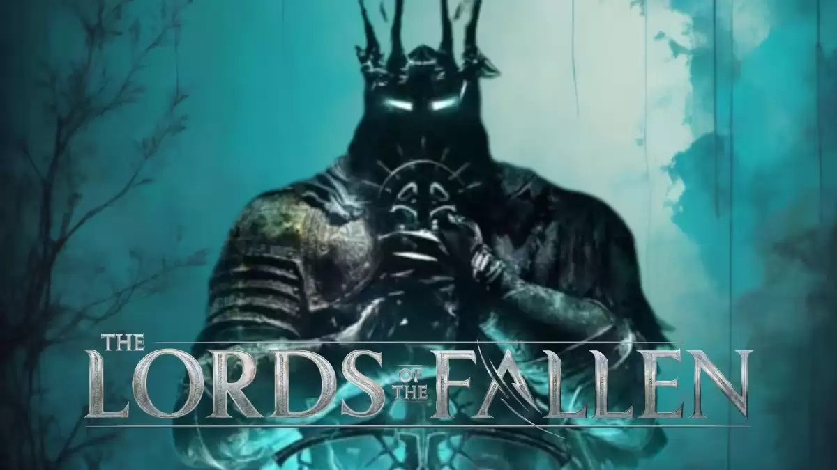 How Long is Lords of The Fallen 2023? Lords of The Fallen Wiki, Gameplay, and Trailer