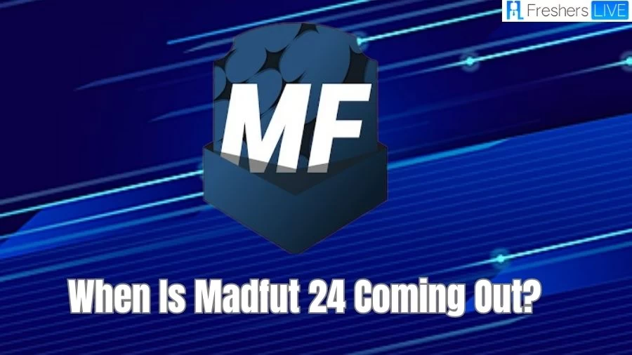 When is Madfut 24 Coming Out? Will Madfut 24 Be Released?