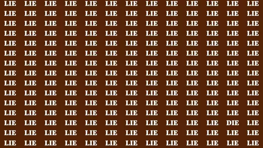 Observation Skill Test: If you have Sharp Eyes Find the word Die among Lie in 20 Secs