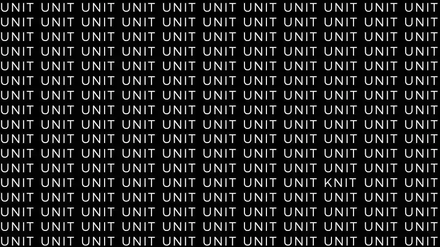 Optical Illusion Brain Test: If you have Eagle Eyes find the Word Knit among Unit in 15 Secs
