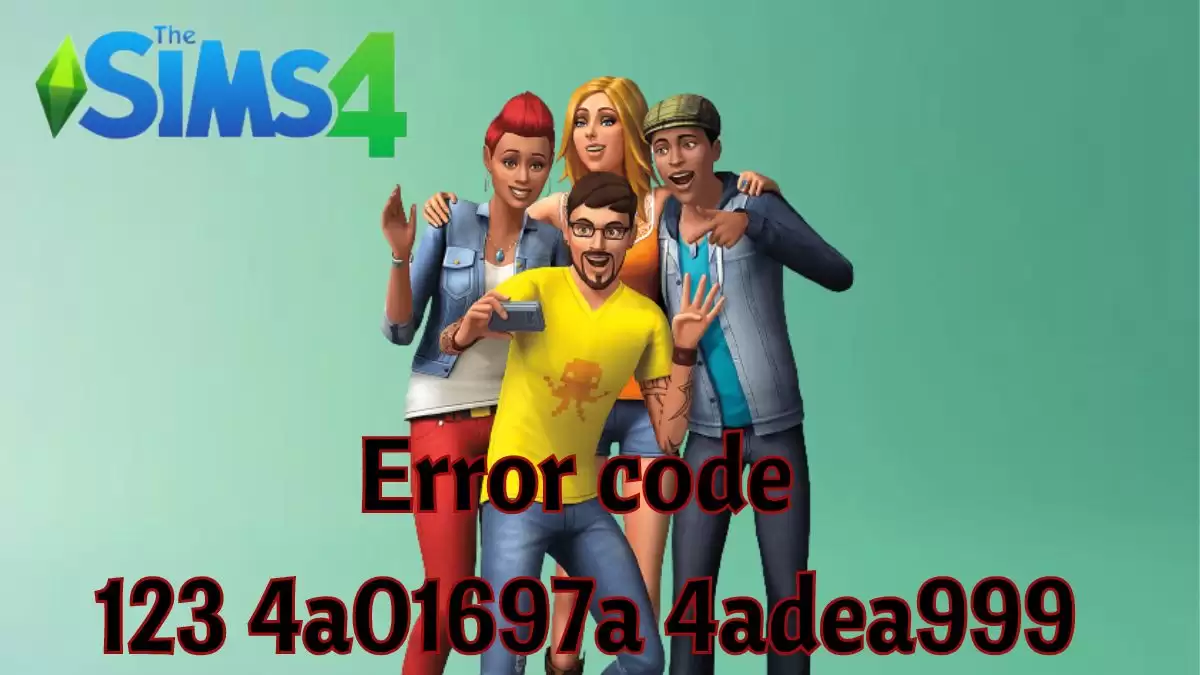 Sims 4 error code 123 4a01697a 4adea999, How to Fix Sims 4 Error Code 123 4a01697a 4adea999?