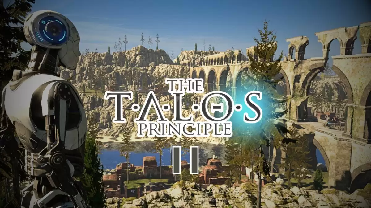 The Talos Principle 2 Release Date, When is Talos Principle 2 Coming Out?