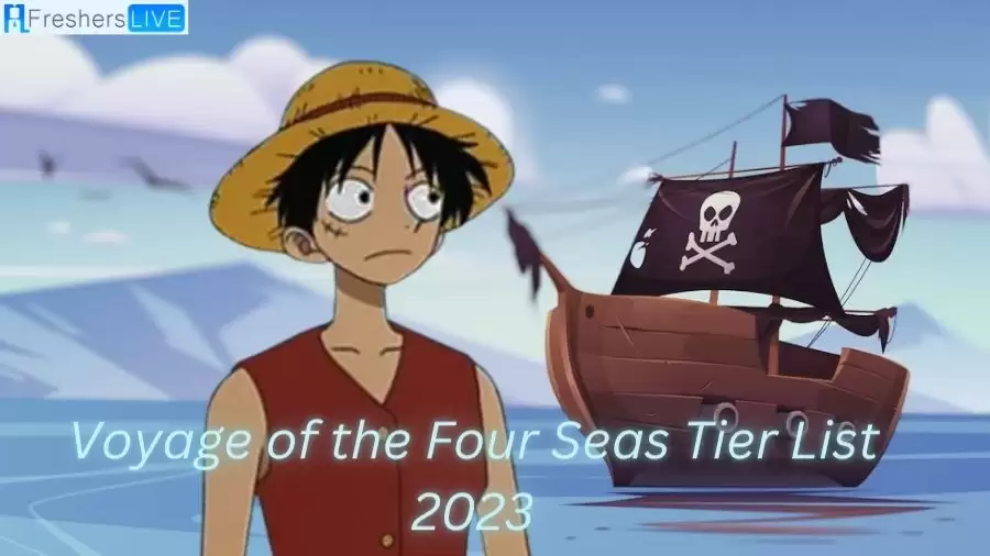 Voyage of the Four Seas Tier List 2023, Who are the Top Characters in Voyage of the Four Seas?