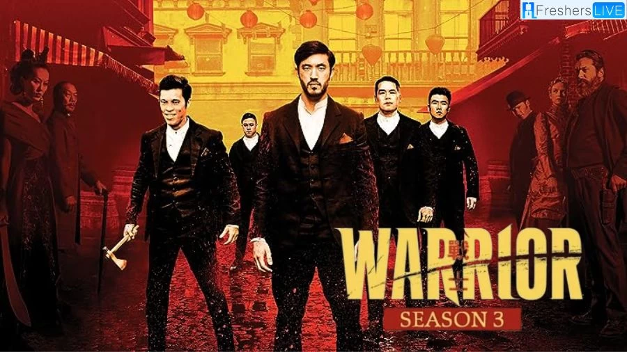 Warrior Season 3 Ending Explained, Cast, Plot, and Release Date