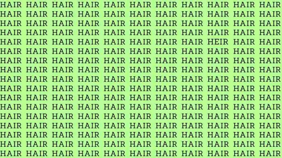 Observation Skills Test: If you have Eagle Eyes find the Word Heir among Hair in 12 Secs