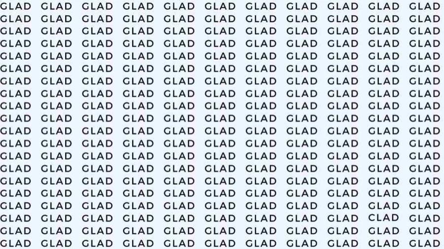 Observation Skill Test: If you have Eagle Eyes find the Word Clad among Glad in 10 Secs