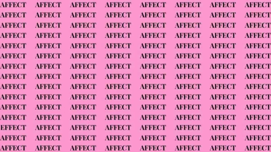 Optical Illusion: If you have Eagle Eyes find the word Effect among Affect in 8 Secs