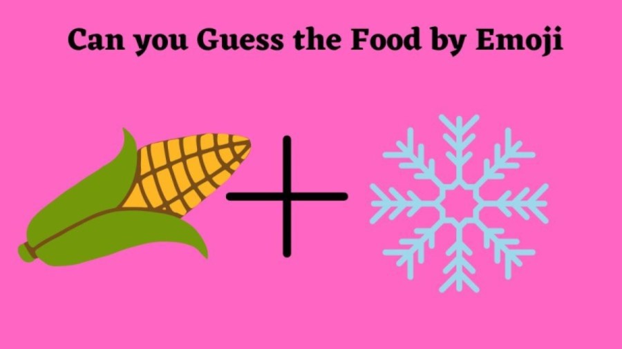 Brain Teaser IQ Test: Guess the Name of the Food Using Emoji
