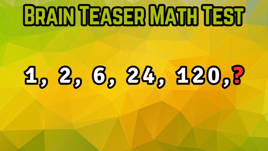 Brain Teaser Math Test: Can You Complete this Number Series?
