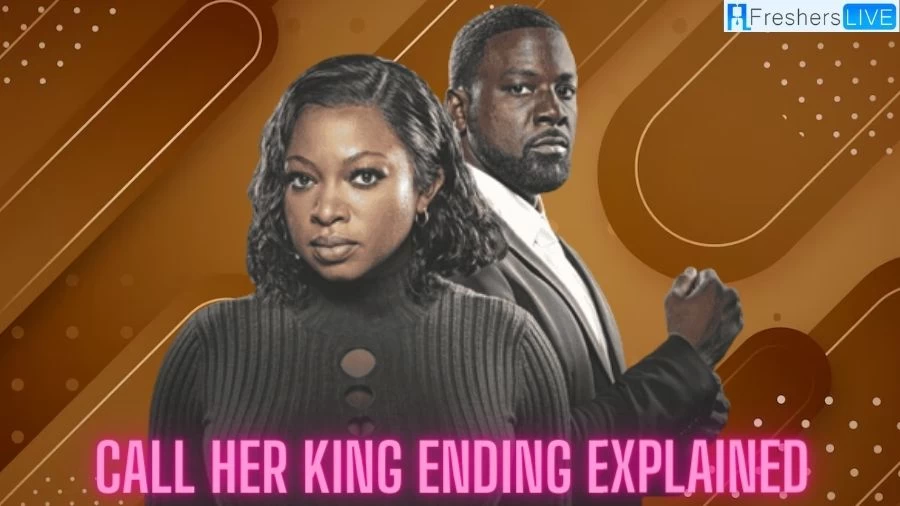Call Her King Ending Explained, Release Date, Cast, and Plot