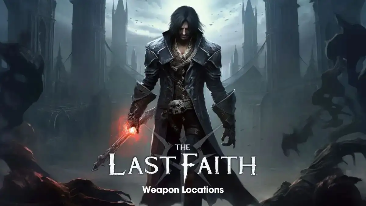 The Last Faith Weapon Locations