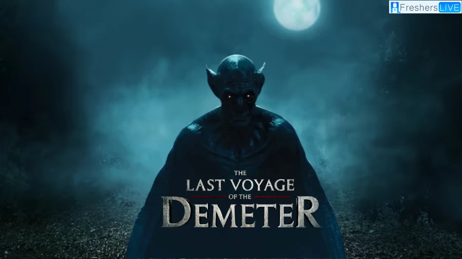 The Last Voyage Of The Demeter Ending Explained, Plot, Cast and Trailer