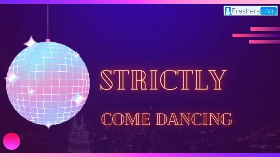 Who is in Strictly Come Dancing 2023? How Many Contestants on Strictly 2023? When is Strictly Come Dancing 2023?