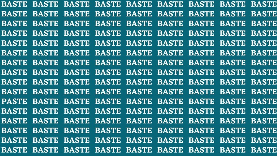 Brain Test: If you have Eagle Eyes Find the Word Paste among Baste in 15 Secs