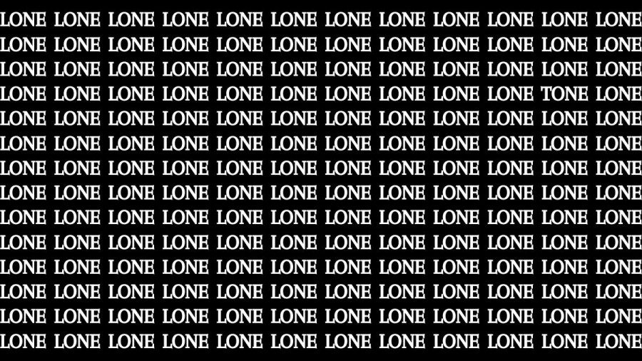 Brain Test: If you have Sharp Eyes Find the Word Tone among Lone in 15 Secs