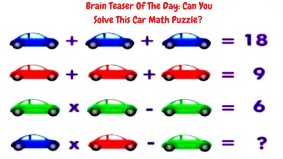 Brain Teaser: Can You Solve and Find the Value of Cars?