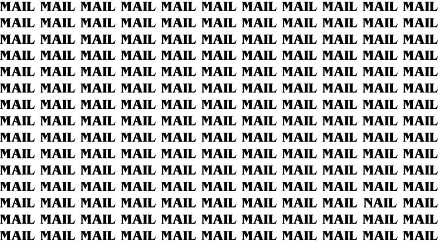 Brain Teaser: If you have Sharp Eyes Find the Word Nail among Mail in 20 Secs