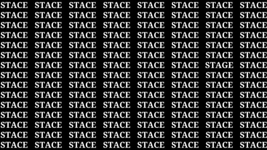 Brain Teaser: If you have Sharp Eyes Find the word Stage among Stace in 15 Secs