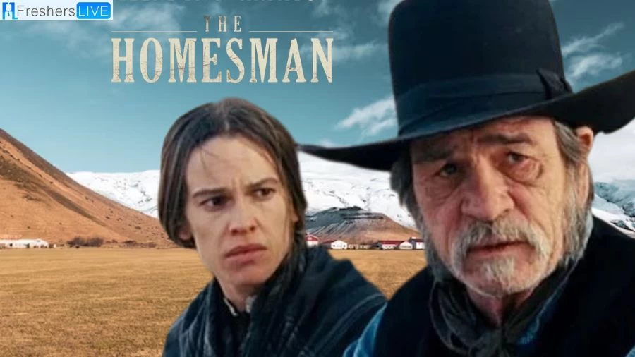 The Homesman Ending Explained, Plot, Cast, Trailer and More